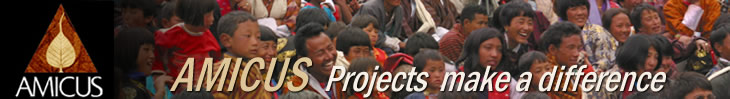 Amicus projects  make a difference - Bhutan, Thailand
